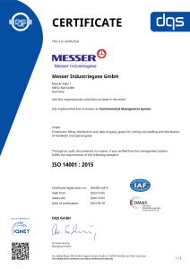 https://www.messer.be/documents/1764088/88102306/Certificate_DQS+14001+Messer+Industriegase+GmbH+-+2023-10-05+-+UM15.pdf/dd3aef4c-14b8-223e-1be5-0813888a1b1a?version=1.2&t=1766150542417&documentThumbnail=1